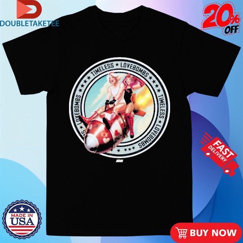 The Timeless Love Bombs Away AEW - Adult & Kids T-Shirts, Sweatshirts & Hoodies apparel design preview 1