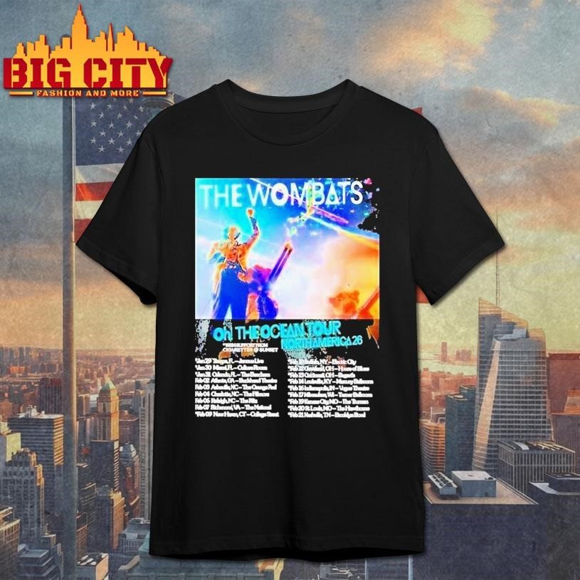 The Wombats Oh Ocean North America Tour 2026 Dates - Adult & Kids T-Shirts, Sweatshirts & Hoodies apparel design preview 1