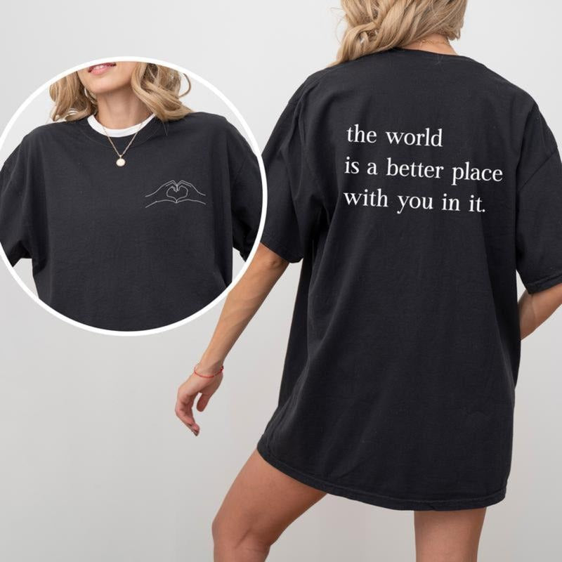 World Is Better Place You Your Are Enough - Adult & Kids T-Shirts, Sweatshirts & Hoodies apparel design preview 1