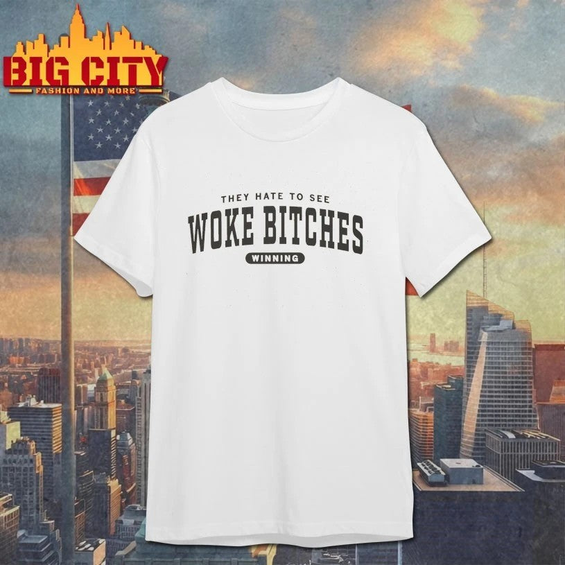 They Hate to see Woke Bitches Ringer - Adult & Kids T-Shirts, Sweatshirts & Hoodies apparel design preview 1