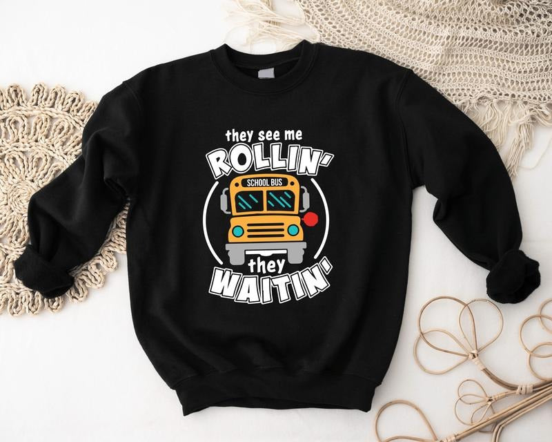 They See Me Rollin' Waitin' School Bus Driver Funny - Adult & Kids T-Shirts, Sweatshirts & Hoodies apparel design preview 1