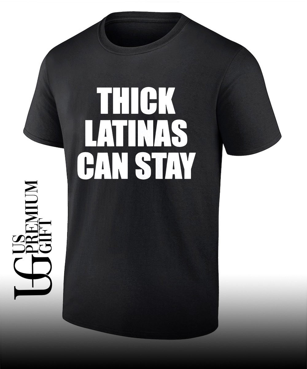 Thick Latinas Can Stay - Adult & Kids T-Shirts, Sweatshirts & Hoodies apparel design preview 1