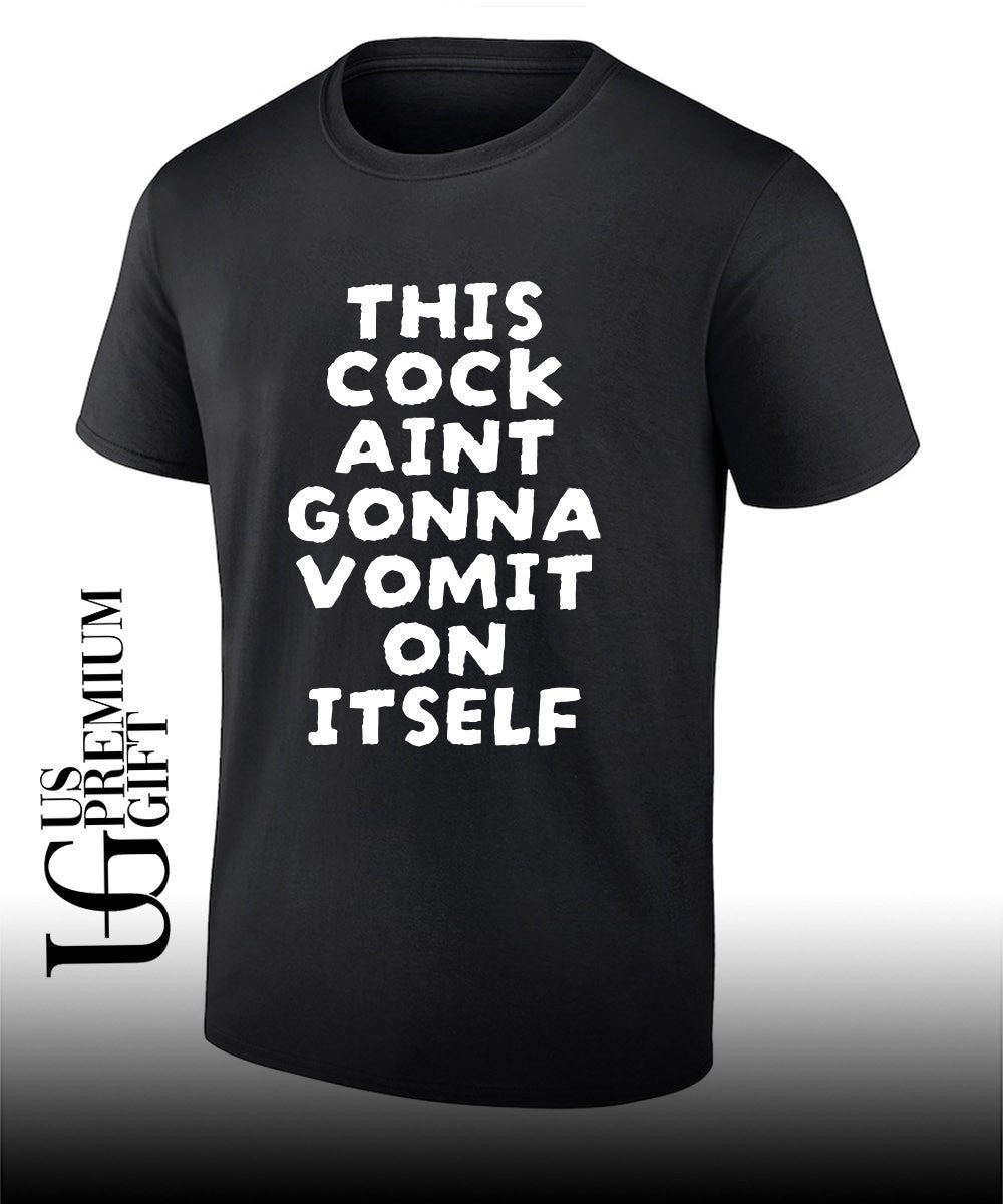 This Cock Aint Gonna Vomit On It Self - Adult & Kids T-Shirts, Sweatshirts & Hoodies apparel design preview 1