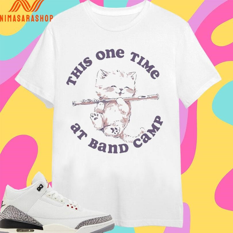 This One Time At Band Camp Cat - Adult & Kids T-Shirts, Sweatshirts & Hoodies apparel design preview 1