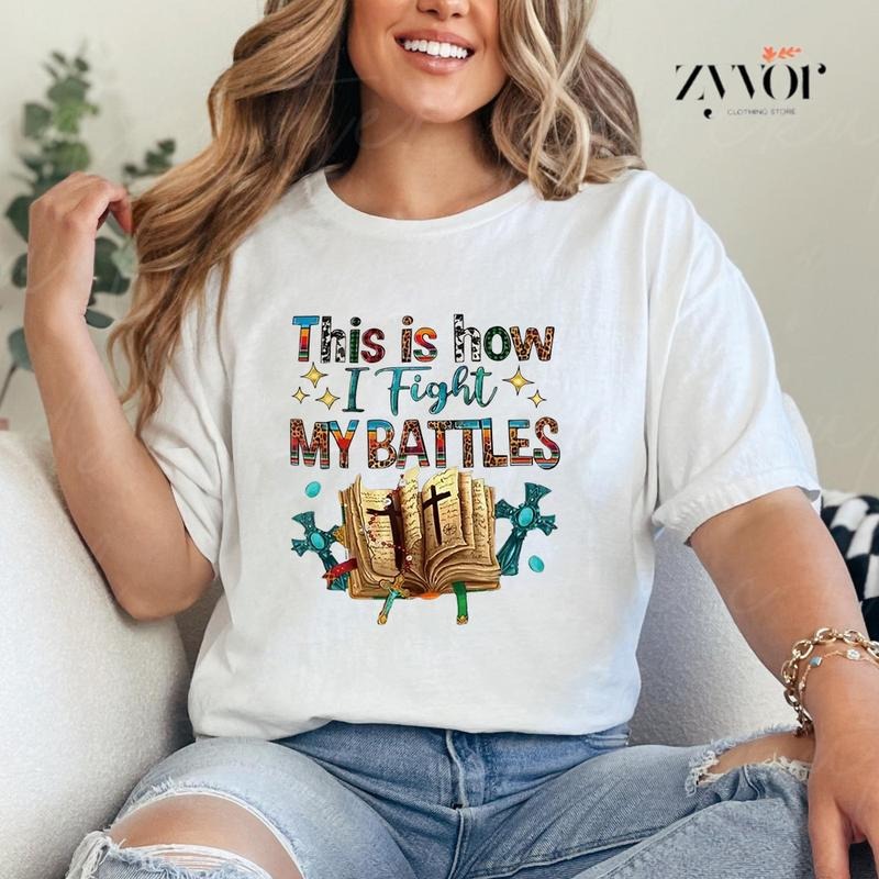 This Is How I Fight My Battles Bibelvers Casual Crew - Adult & Kids T-Shirts, Sweatshirts & Hoodies apparel design preview 1