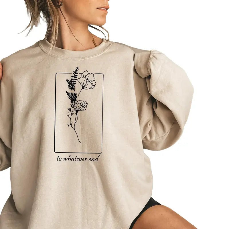 Throne Glass Flower Aelin Quote Thirteen Whatever End - Adult & Kids T-Shirts, Sweatshirts & Hoodies apparel design preview 1