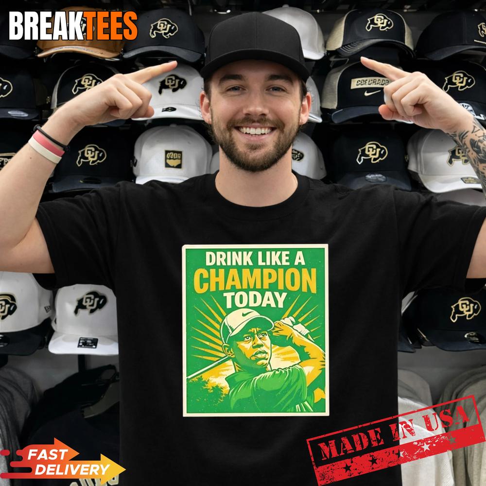Tiger Woods Golf Drink Like a Champion Today funny - Adult & Kids T-Shirts, Sweatshirts & Hoodies apparel design preview 1