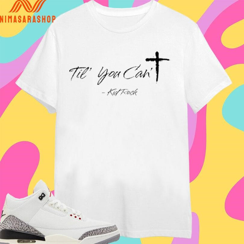 Til You Can’t Kid Rock - Adult & Kids T-Shirts, Sweatshirts & Hoodies apparel design preview 1