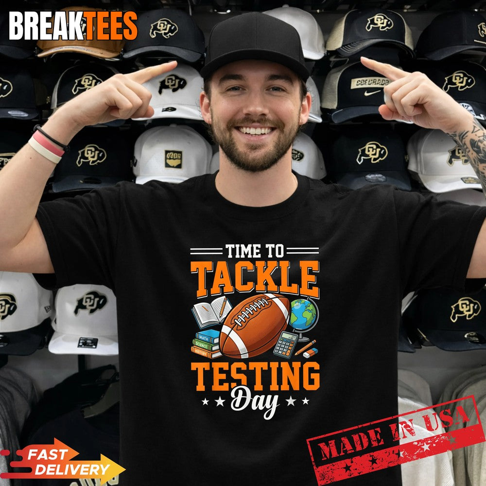 Time to Tackle Testing Day Football Student Athlete - Adult & Kids T-Shirts, Sweatshirts & Hoodies apparel design preview 1