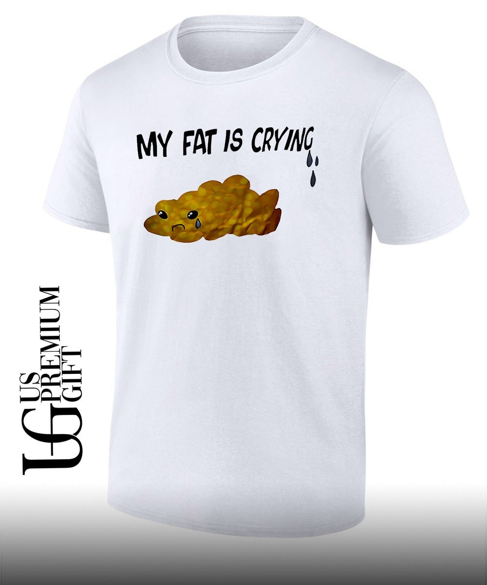 Tissue my fat is crying - Adult & Kids T-Shirts, Sweatshirts & Hoodies apparel design preview 1