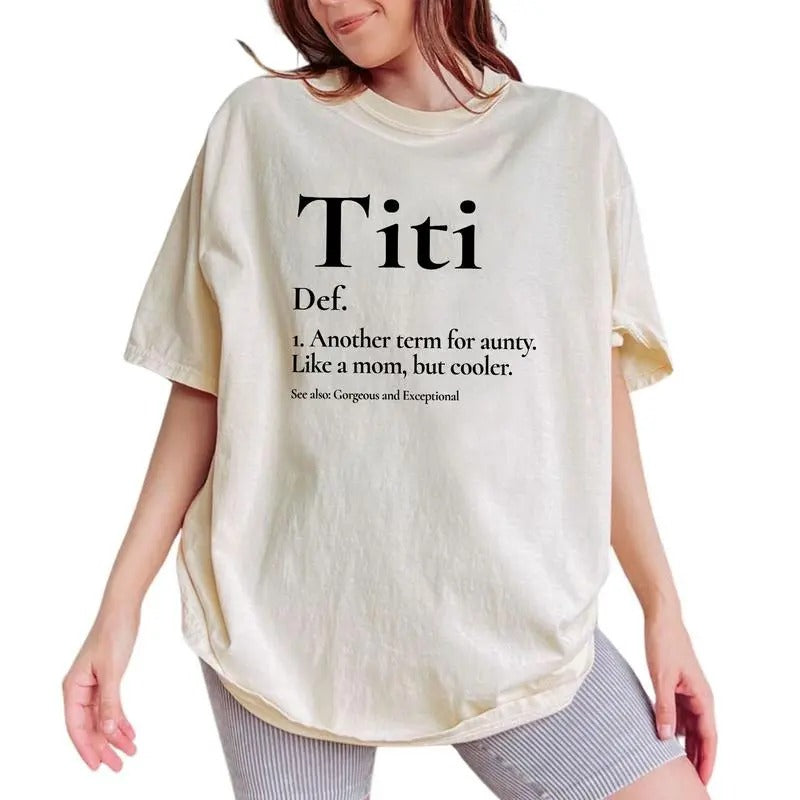 Titi Funny Definition Best Aunt Ever Auntie Unhinged - Adult & Kids T-Shirts, Sweatshirts & Hoodies apparel design preview 1