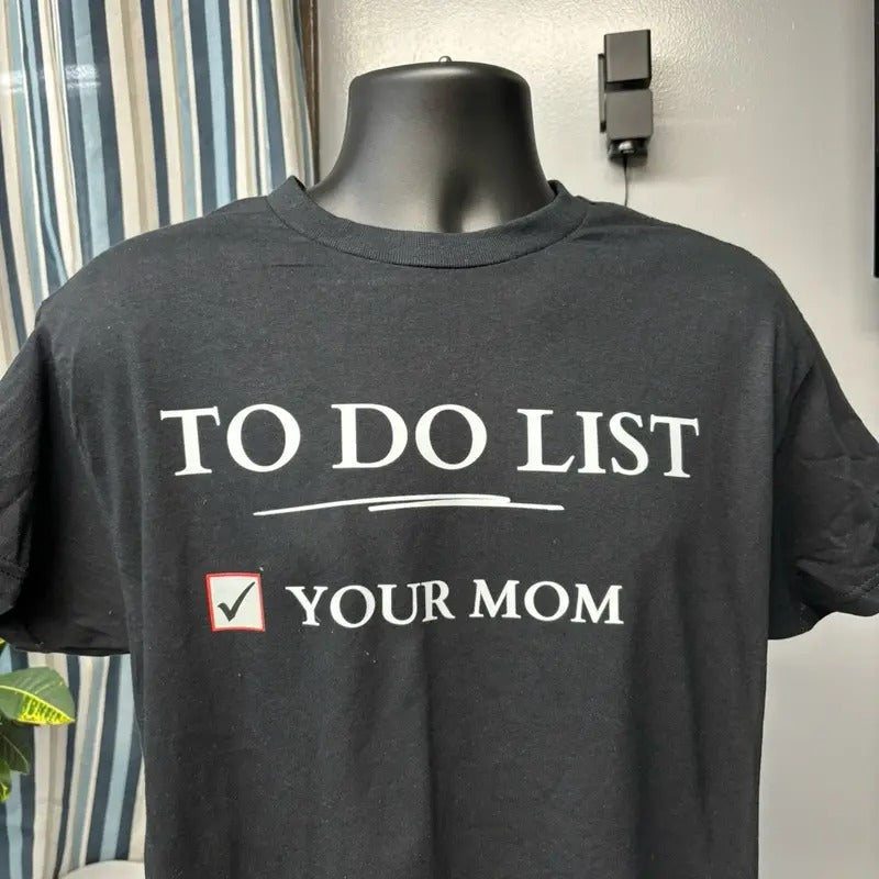 Do List Your Mom Cotton Soft Breathable Fabric Day - Adult & Kids T-Shirts, Sweatshirts & Hoodies apparel design preview 1