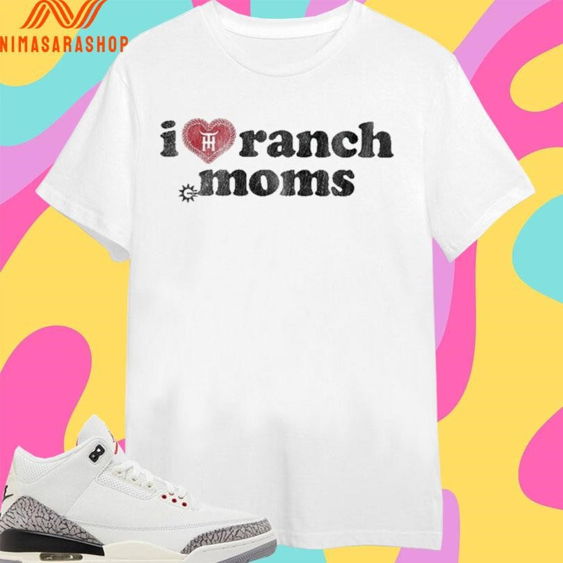 Tratter Co I Love Ranch Moms - Adult & Kids T-Shirts, Sweatshirts & Hoodies apparel design preview 1