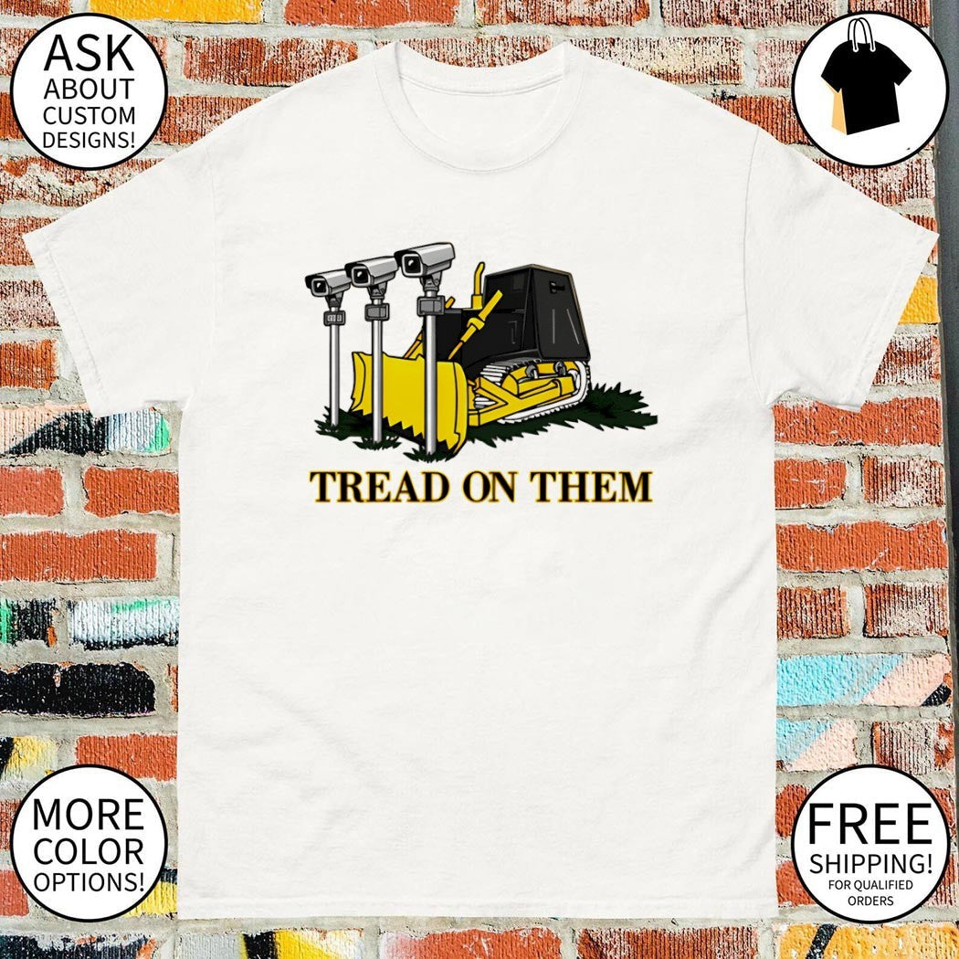 Tread On Them Bulldozer Crushing Cameras - Adult & Kids T-Shirts, Sweatshirts & Hoodies apparel design preview 1