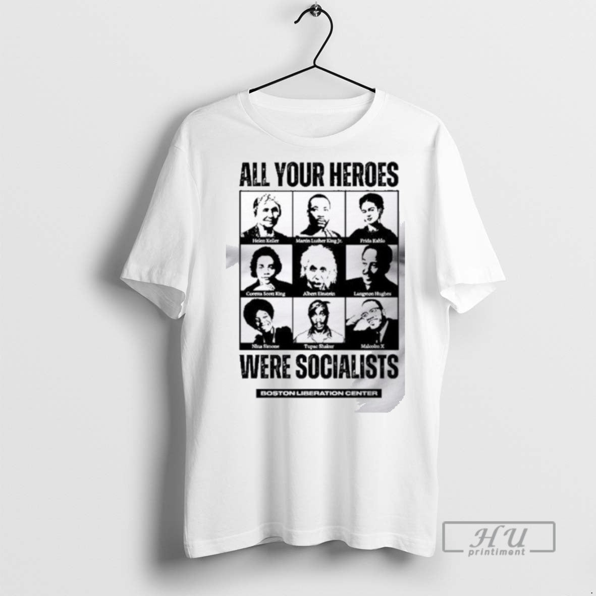 Trending All Your Heroes Were Socialist Boston - Adult & Kids T-Shirts, Sweatshirts & Hoodies apparel design preview 1