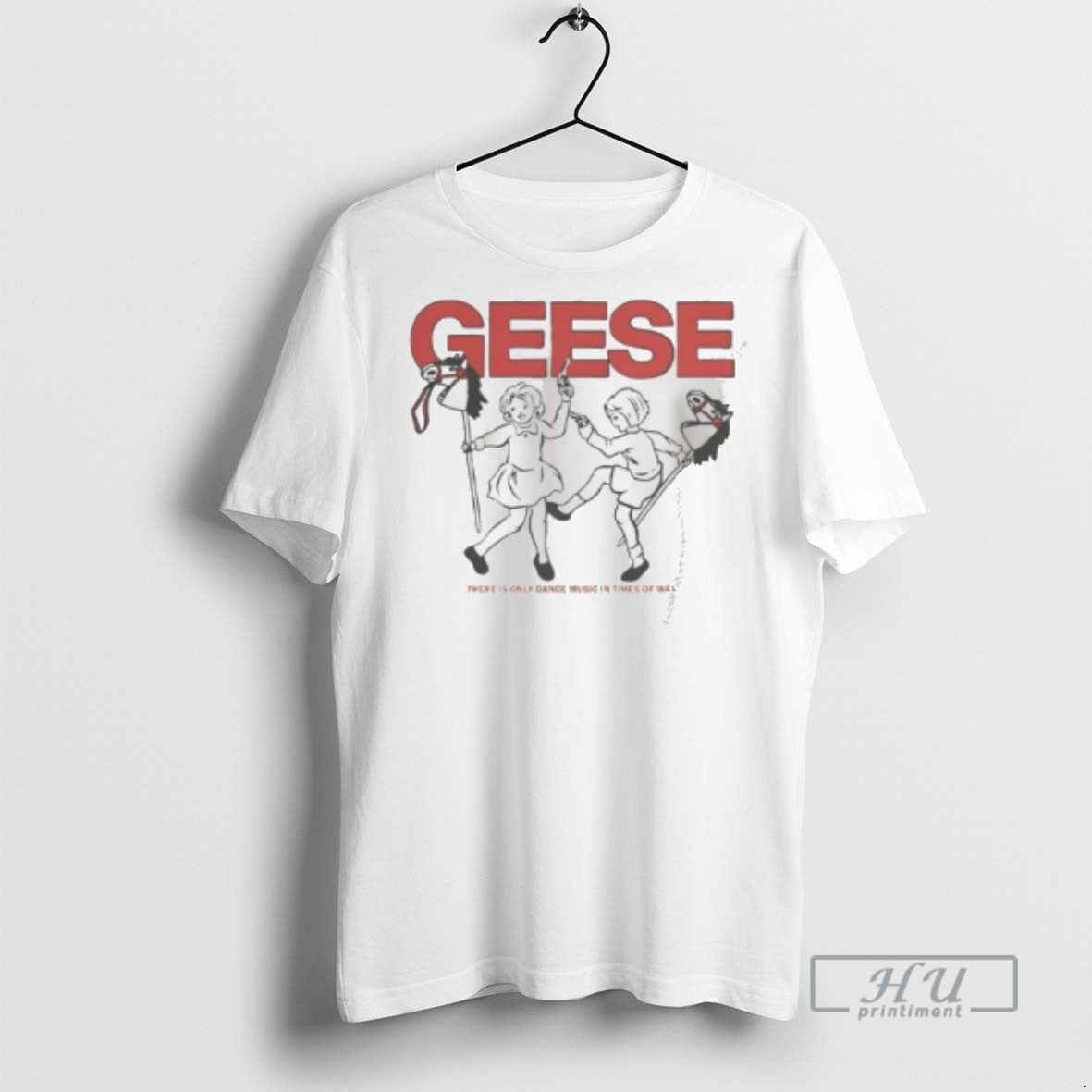 Trending Geese There Is Only Dance Music In Times Of - Adult & Kids T-Shirts, Sweatshirts & Hoodies apparel design preview 1