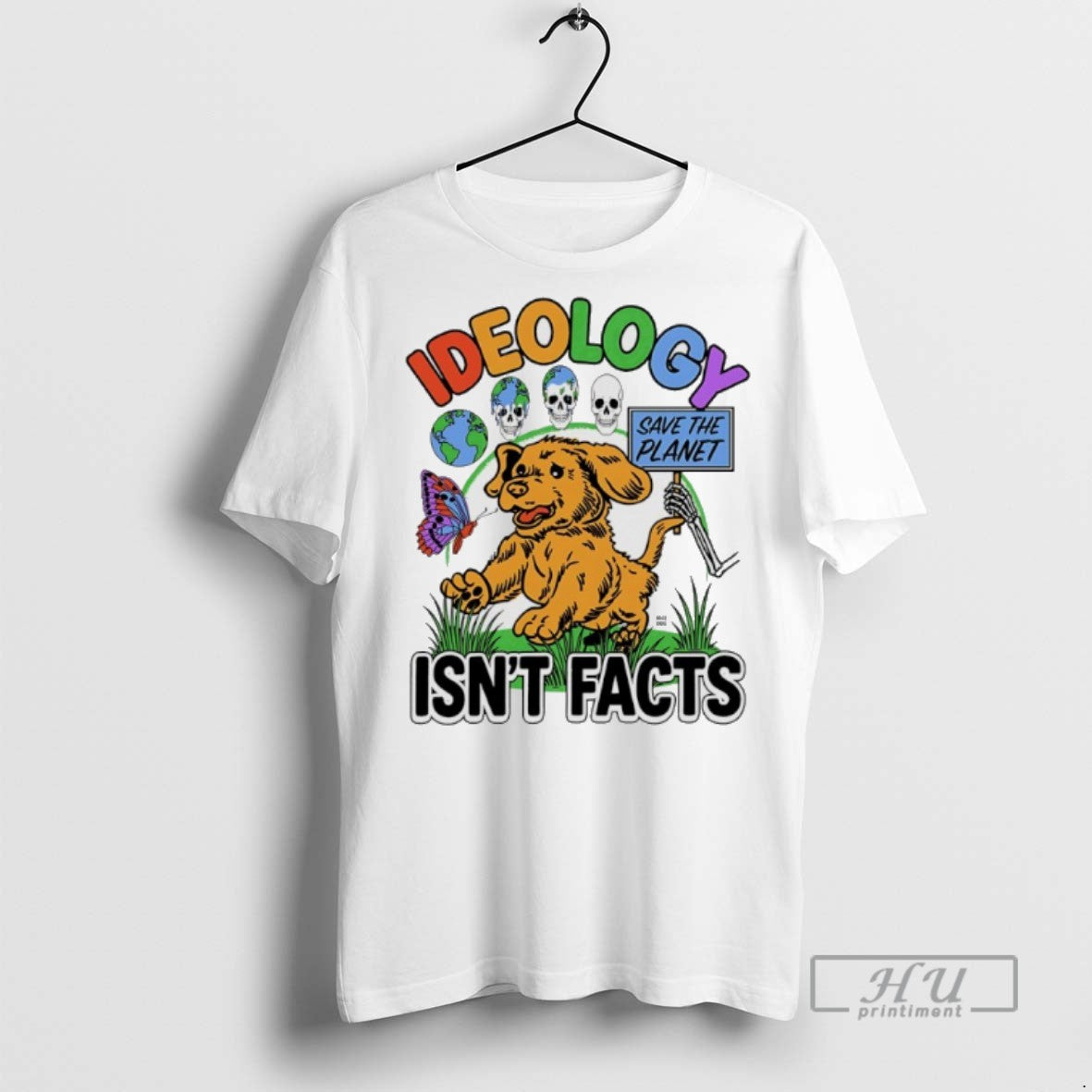 Trending Ideology Save The Planet Isnt Facts Graphic - Adult & Kids T-Shirts, Sweatshirts & Hoodies apparel design preview 1