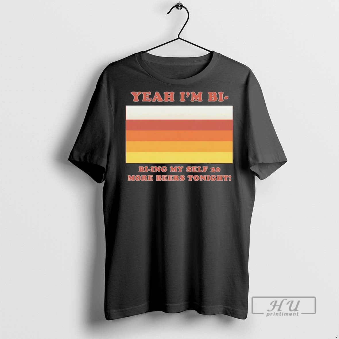 Trending Yeah Im Bi Ying Myself 20 More Beers Tonight - Adult & Kids T-Shirts, Sweatshirts & Hoodies apparel design preview 1