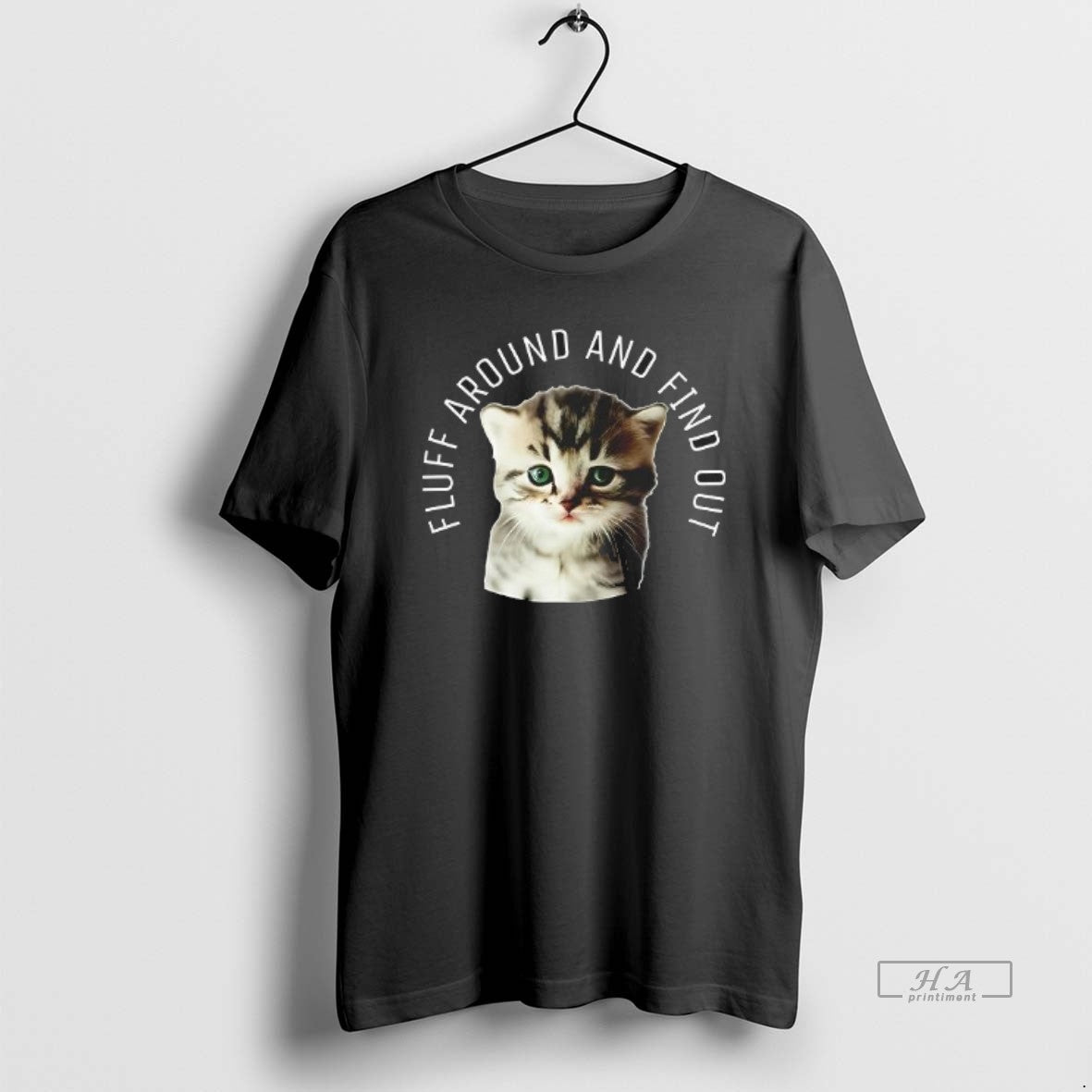 Trendy Cat Fluff Around And Find Out Cute Kitten - Adult & Kids T-Shirts, Sweatshirts & Hoodies apparel design preview 1