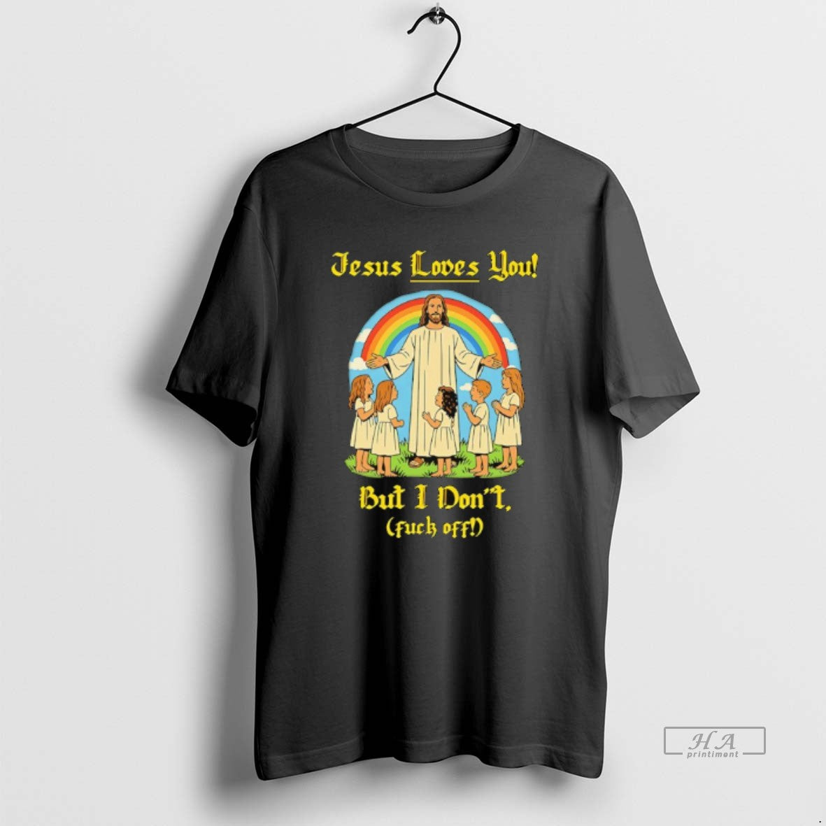 Trendy Jesus Loves You But I Dont Fuck Off Rainbow - Adult & Kids T-Shirts, Sweatshirts & Hoodies apparel design preview 1
