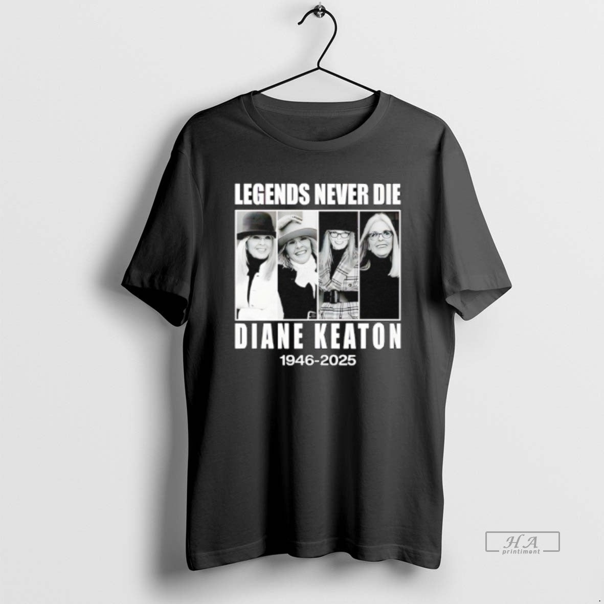 Trendy Legends Never Die Diane Keaton 1946 2025 - Adult & Kids T-Shirts, Sweatshirts & Hoodies apparel design preview 1