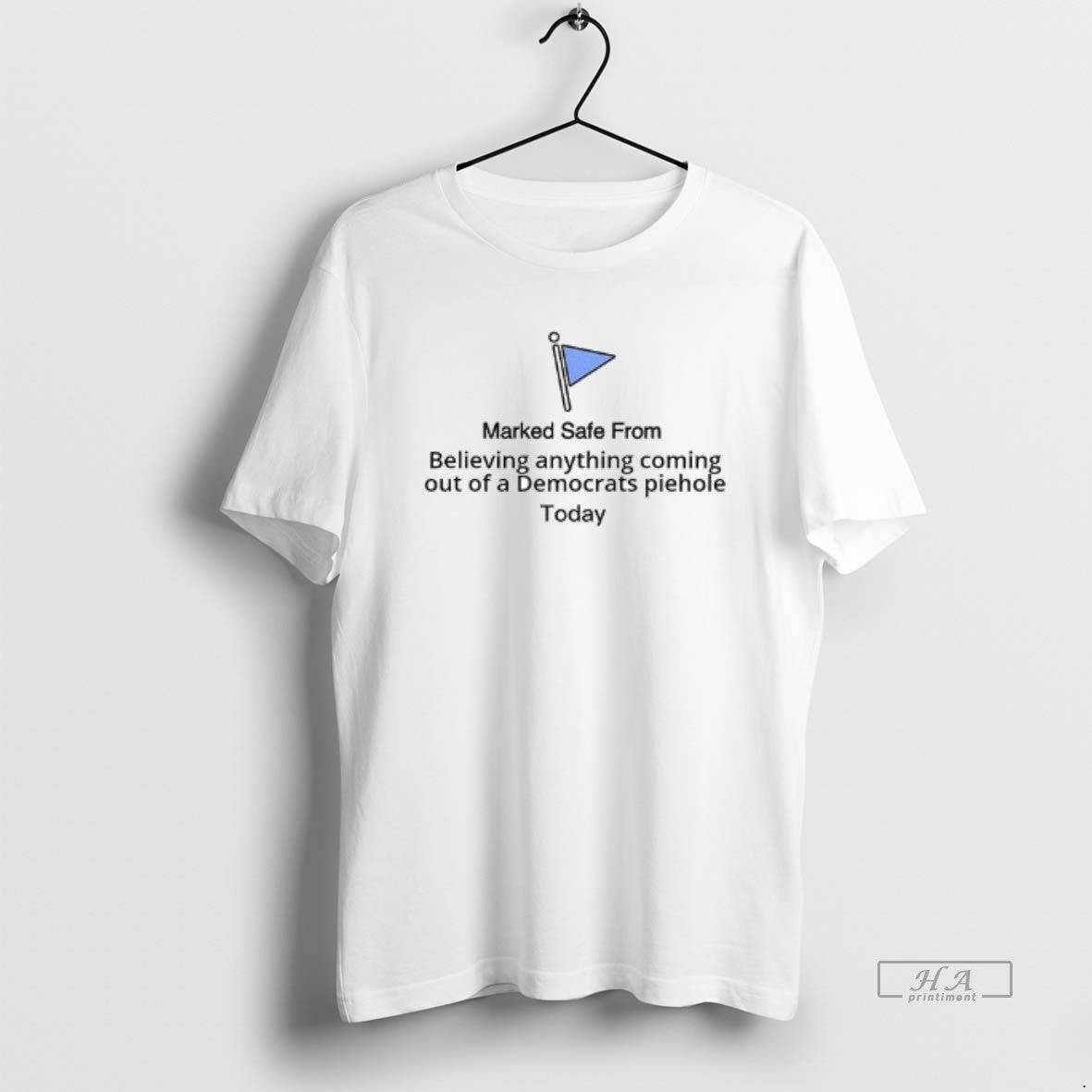 Trendy Marked Safe From Believing Anything Coming Out - Adult & Kids T-Shirts, Sweatshirts & Hoodies apparel design preview 1