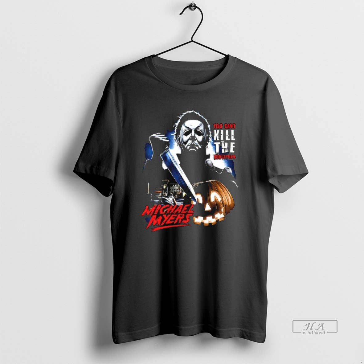 Trendy Michael Myers You Cant Kill The Boogeyman - Adult & Kids T-Shirts, Sweatshirts & Hoodies apparel design preview 1