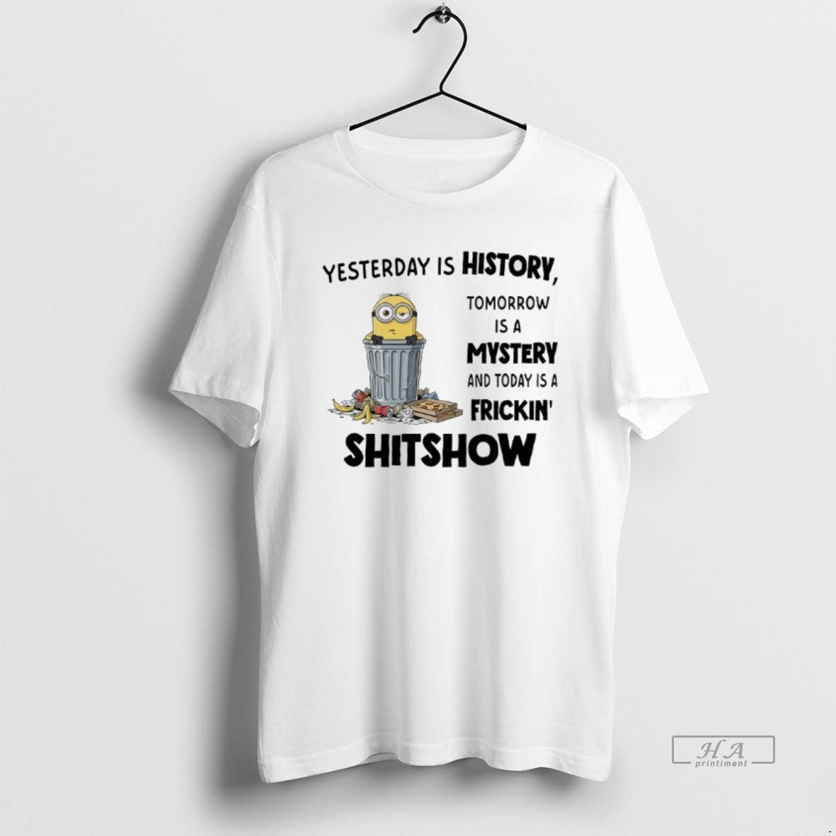 Trendy Minions Yesterday Is History Tomorrow A - Adult & Kids T-Shirts, Sweatshirts & Hoodies apparel design preview 1