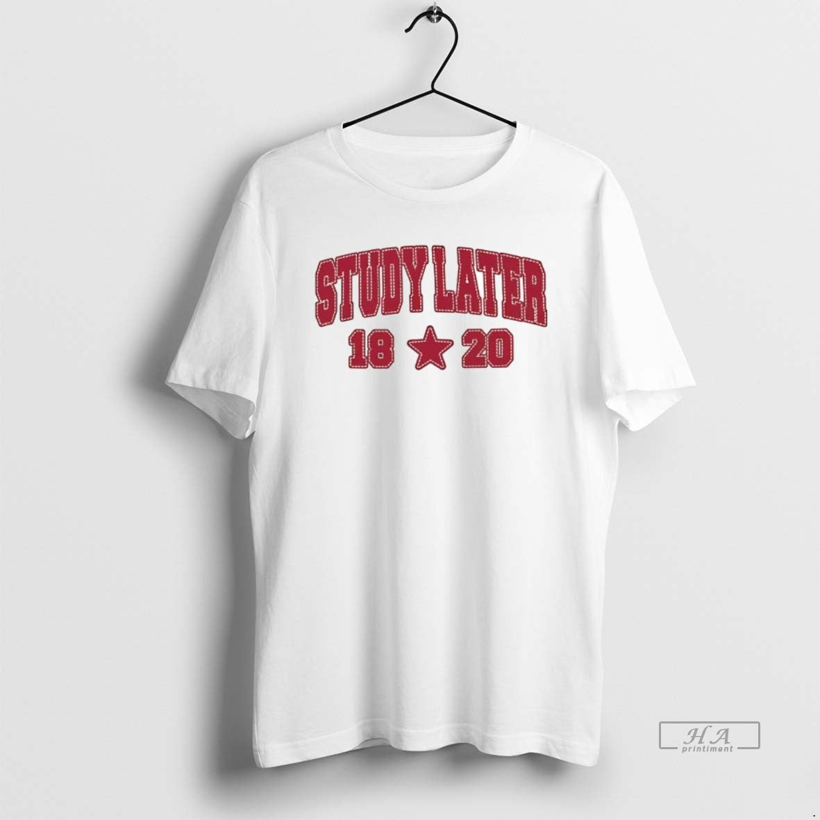 Trendy Study Later 1820 Star - Adult & Kids T-Shirts, Sweatshirts & Hoodies apparel design preview 1