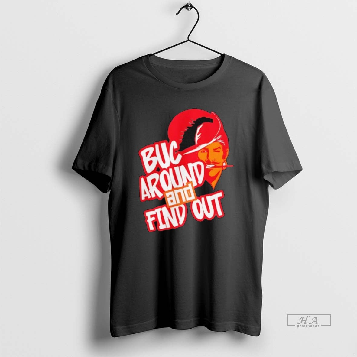Trendy Tampa Bay Buccaneers Buc Around And Find Out - Adult & Kids T-Shirts, Sweatshirts & Hoodies apparel design preview 1