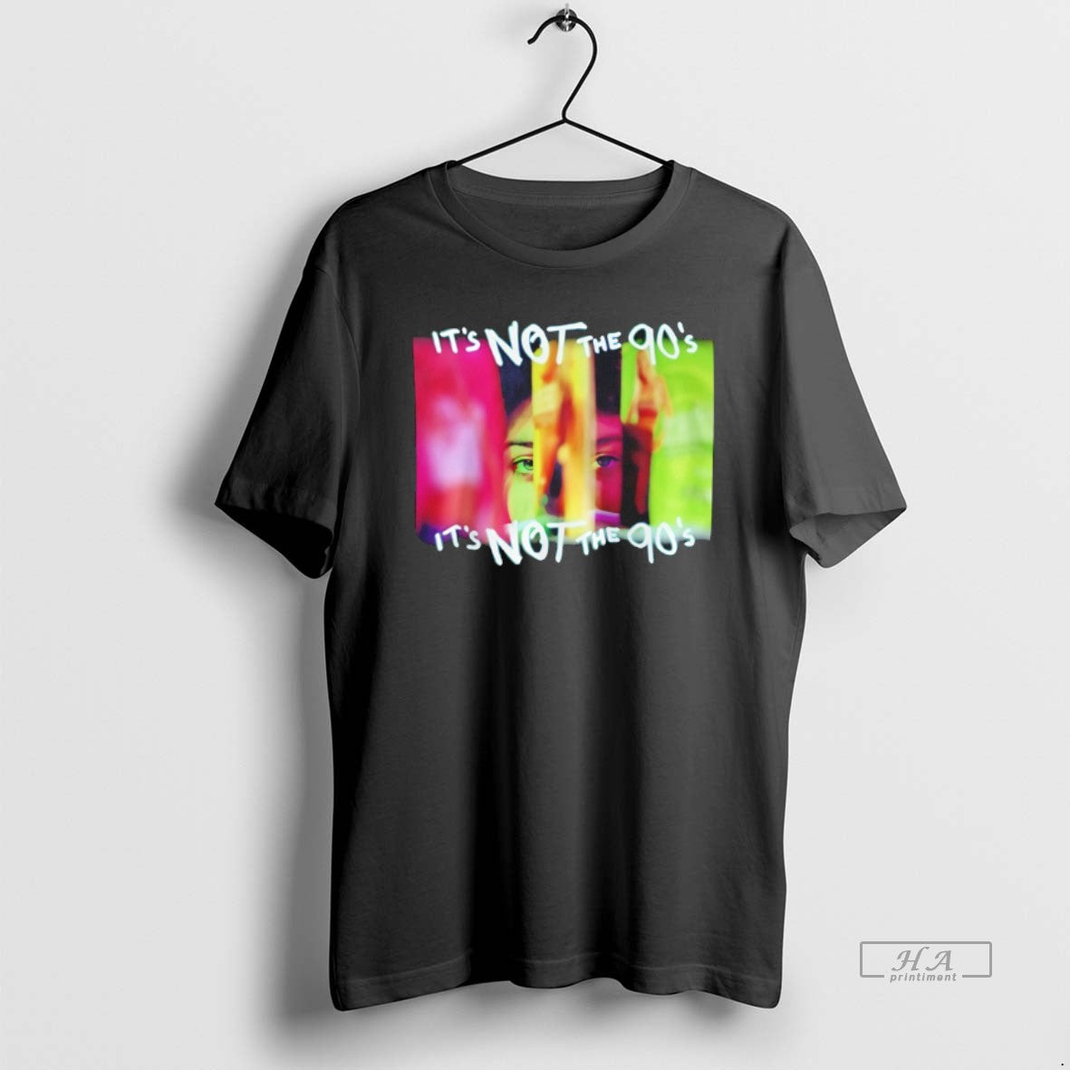Trendy The 3 Wishes Its Not 90s - Adult & Kids T-Shirts, Sweatshirts & Hoodies apparel design preview 1