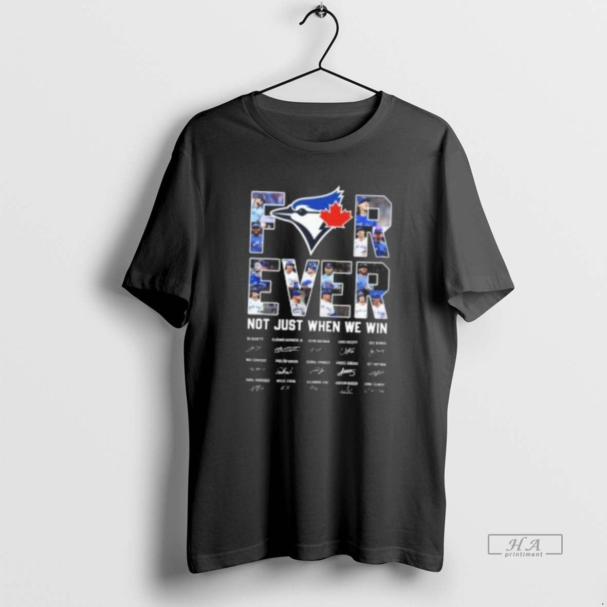 Trendy Toronto Blue Jays Forever Not Just When We Win - Adult & Kids T-Shirts, Sweatshirts & Hoodies apparel design preview 1