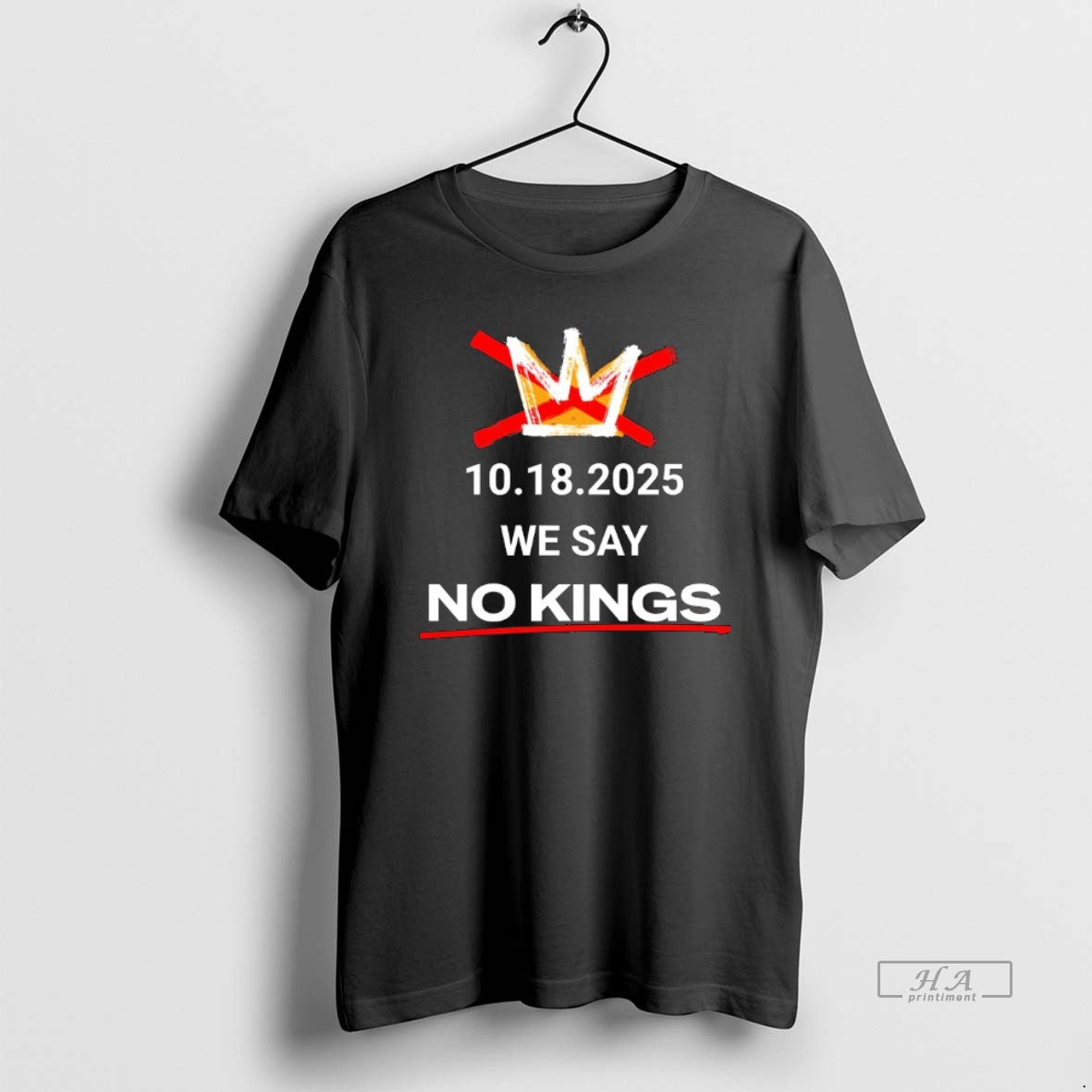 Trendy October 18 2025 We Say No Kings - Adult & Kids T-Shirts, Sweatshirts & Hoodies apparel design preview 1