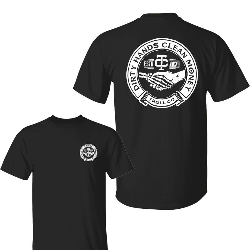 Troll Co Work Hard Dirty Hands Clean Money Casual - Adult & Kids T-Shirts, Sweatshirts & Hoodies apparel design preview 1