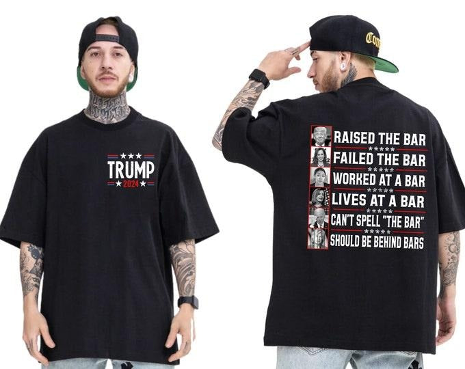 TrumMp Raised Bar Trump 2024 Her Him Menswear Top - Adult & Kids T-Shirts, Sweatshirts & Hoodies apparel design preview 1