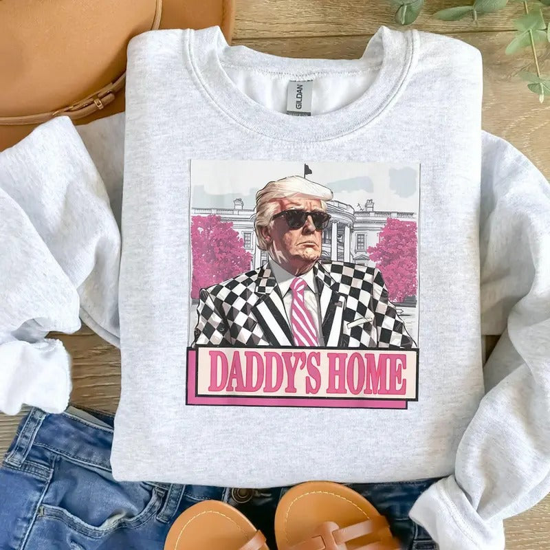 Trump 2024 Daddy'S Home Make America Great Again - Adult & Kids T-Shirts, Sweatshirts & Hoodies apparel design preview 1