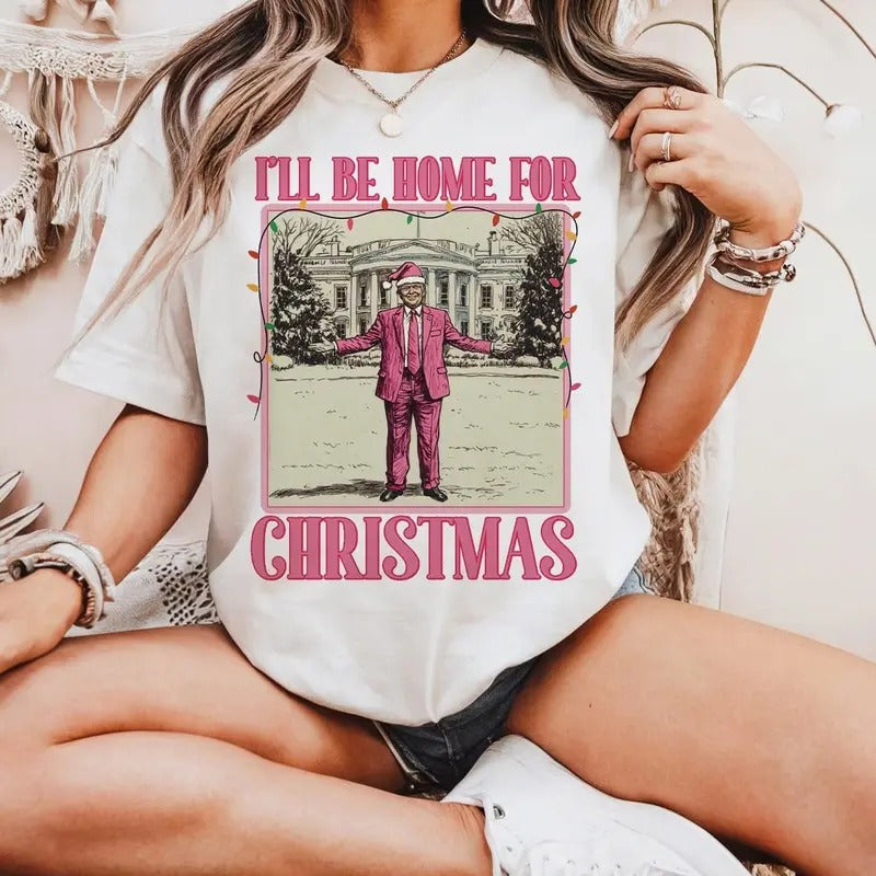 Trump I'Ll Be Home Xmas 2024 President Merry Comfort - Adult & Kids T-Shirts, Sweatshirts & Hoodies apparel design preview 1