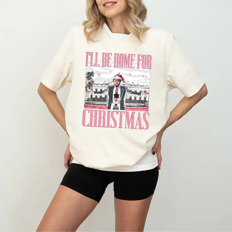 Trump I'Ll Be Home Humorous Truump Supporter - Adult & Kids T-Shirts, Sweatshirts & Hoodies apparel design preview 1