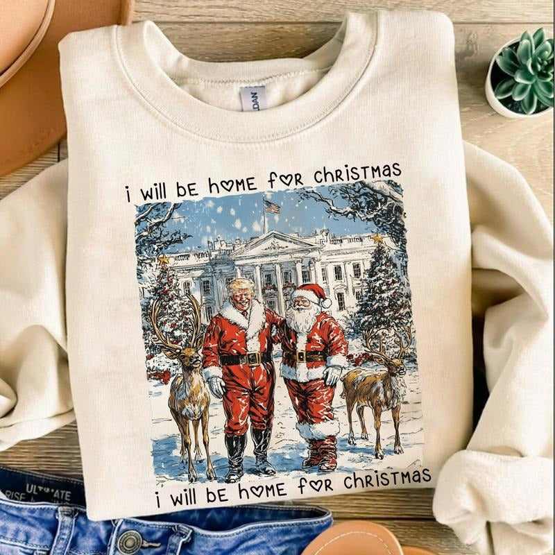 Trump I'Ll Be Home Supporter Republican Make Great - Adult & Kids T-Shirts, Sweatshirts & Hoodies apparel design preview 1