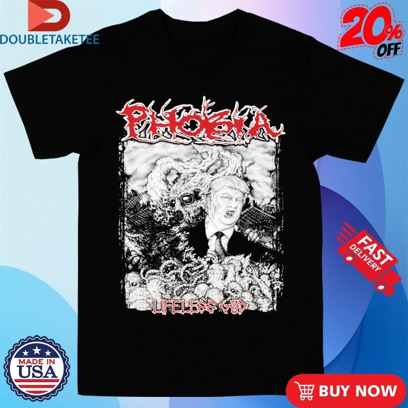 Trump Phobia Lifeless God - Adult & Kids T-Shirts, Sweatshirts & Hoodies apparel design preview 1