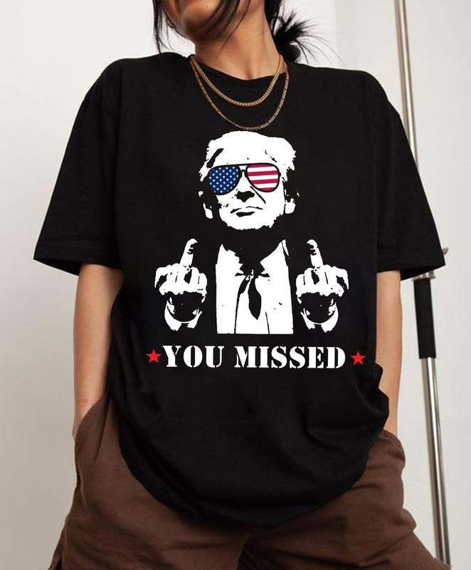 Trump You Missed Assassination Attempt Presidential - Adult & Kids T-Shirts, Sweatshirts & Hoodies apparel design preview 1