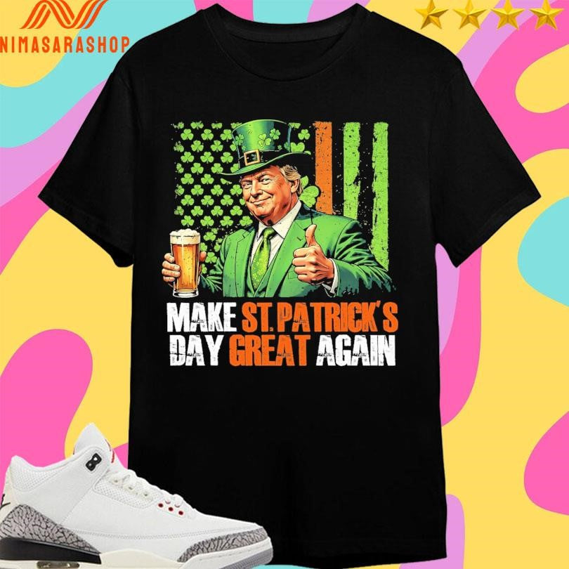 Trump St Patrick’s Day Make Great Again - Adult & Kids T-Shirts, Sweatshirts & Hoodies apparel design preview 1