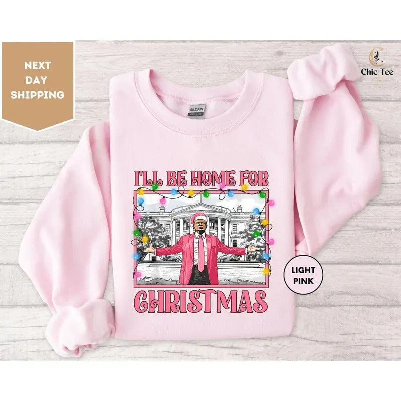 Trump I'Ll Be Home Daddy'S President Xmas White House - Adult & Kids T-Shirts, Sweatshirts & Hoodies apparel design preview 1