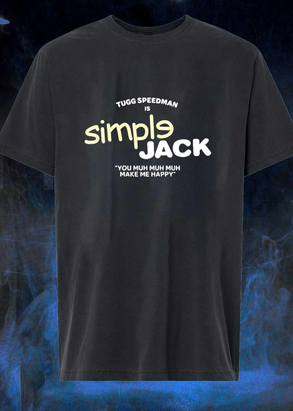 Tugg Speedman Simple Jack You Muh Make Me Happy - Adult & Kids T-Shirts, Sweatshirts & Hoodies apparel design preview 1