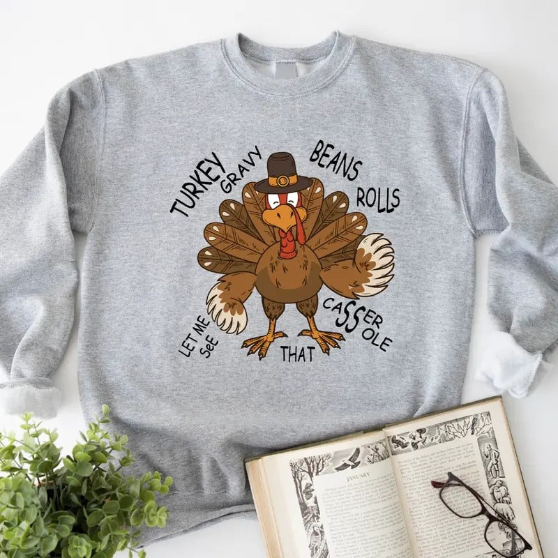 Turkey Gravy Beans Rolls Let Me See That Casserole - Adult & Kids T-Shirts, Sweatshirts & Hoodies apparel design preview 1