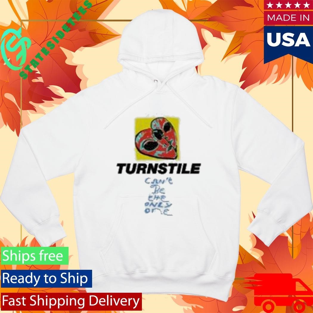 Turnstile Can't Be The Only One - Adult & Kids T-Shirts, Sweatshirts & Hoodies apparel design preview 1