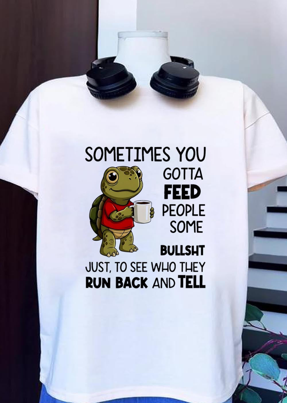 Turtle Drinking Coffee Sometimes You Gotta Feed - Adult & Kids T-Shirts, Sweatshirts & Hoodies apparel design preview 1