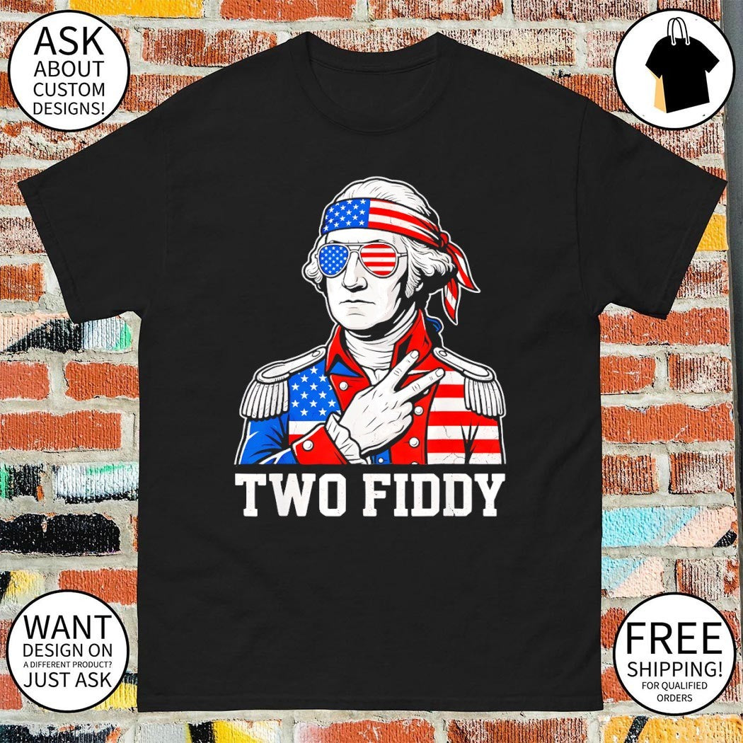 Two Fiddy 250th Anniversary George Washington - Adult & Kids T-Shirts, Sweatshirts & Hoodies apparel design preview 1