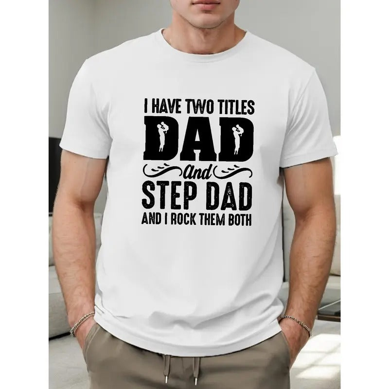Two Titles Dad Step Print Comfortable Breathable - Adult & Kids T-Shirts, Sweatshirts & Hoodies apparel design preview 1