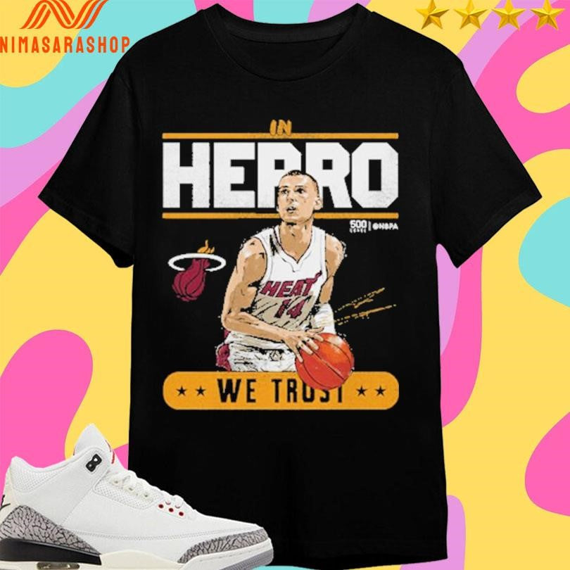 Tyler Herro Miami Heat Trust In We - Adult & Kids T-Shirts, Sweatshirts & Hoodies apparel design preview 1